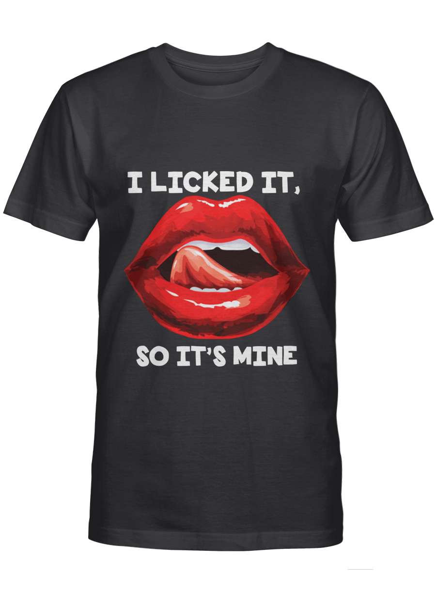 Women's Lip - I licked it so it's mine