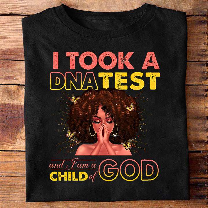 Butterfl Black Girl - I took a DNA test and i am a child of god