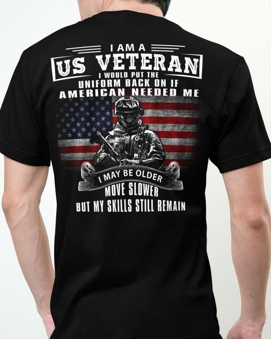 America Veteran - I am a US veteran i would put the uniform back on if american needed me
