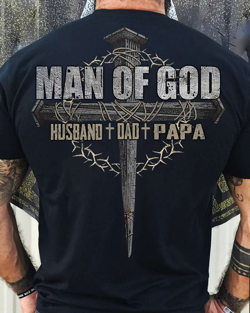God's Cross, Father's Day Gift - Man of god husband dad papa
