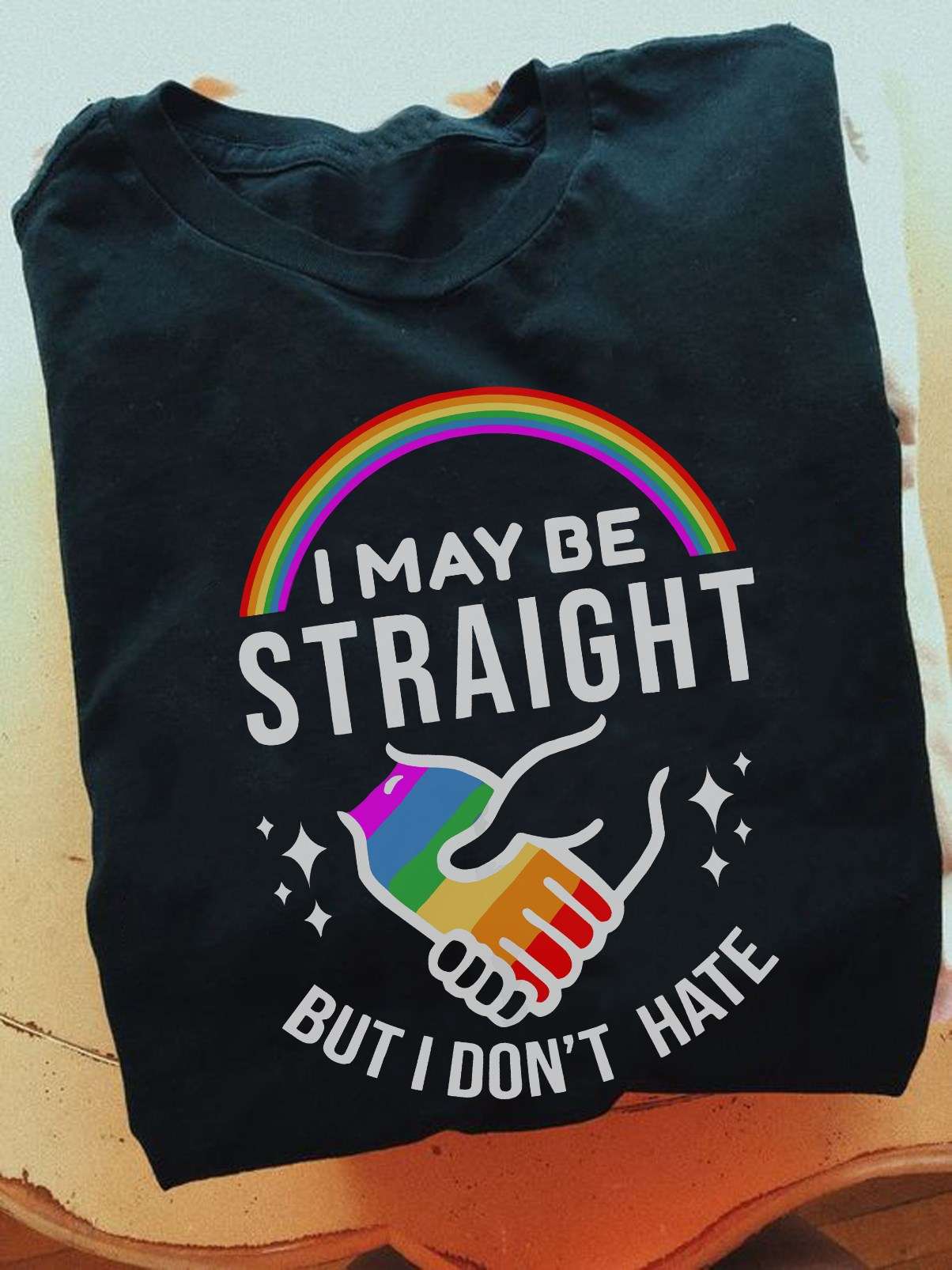 LGBT Hand - I may be straight but i don't hate