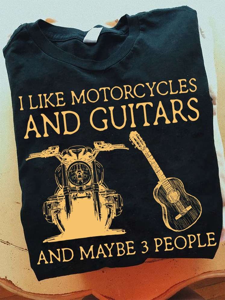Motocycles Guitars - I like motocycles and guitars and maybe 3 people