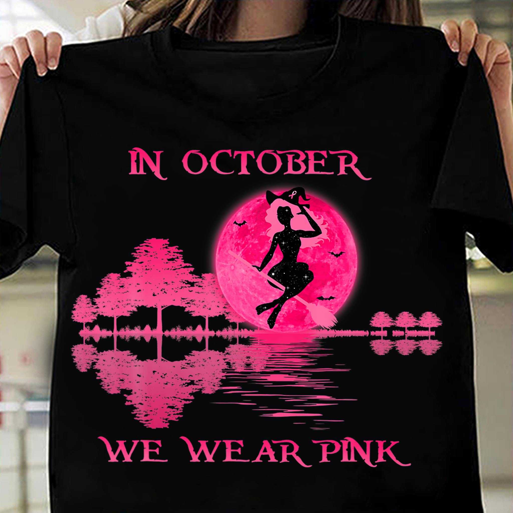 Breast Cancer Witch Girl - In october we wear pink