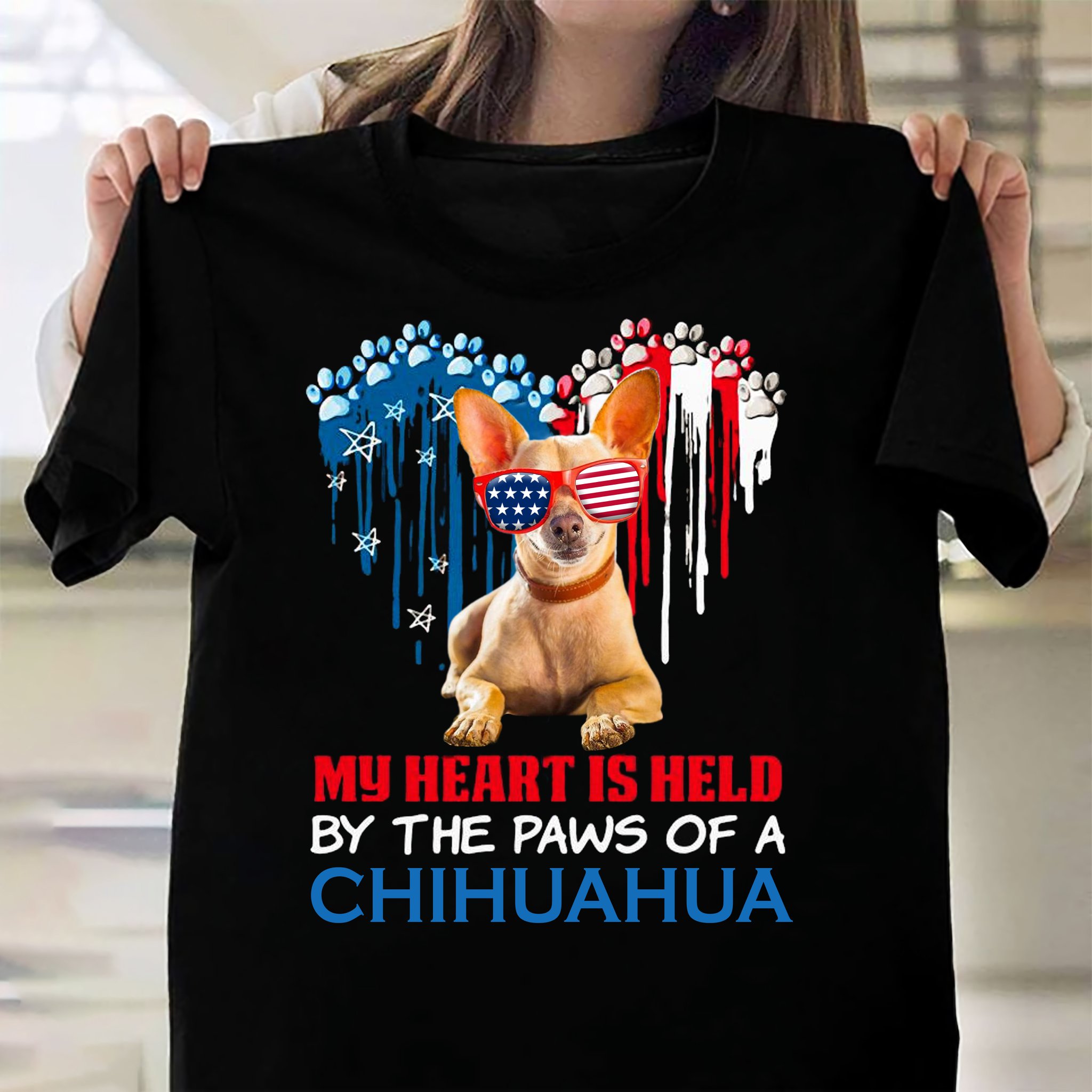 Chihuahua Heart America - My heart is held by the paws of a chihuahua