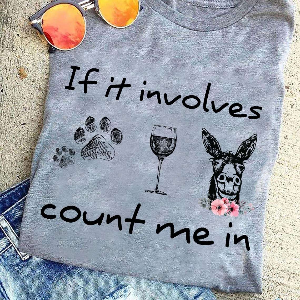 Donkey Dog Wine - If in involves count me in