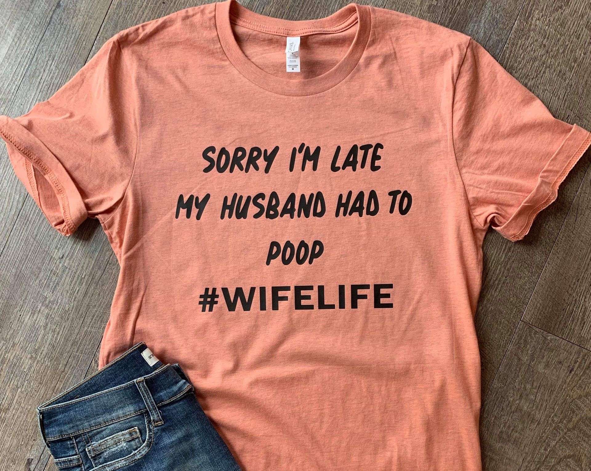 Sorry i'm late my husband had to poop wife life