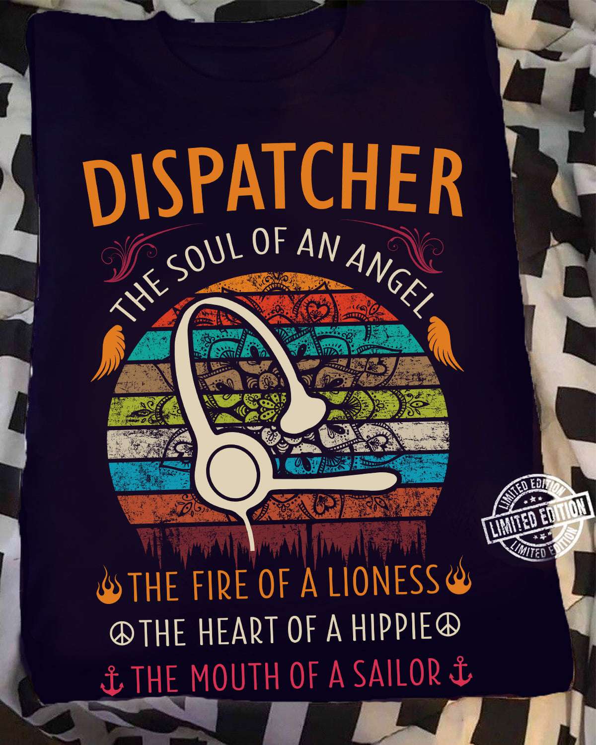 Dispatcher Life - Dispatcher the soul of an angel the fire of a lioness the heart of a hippie