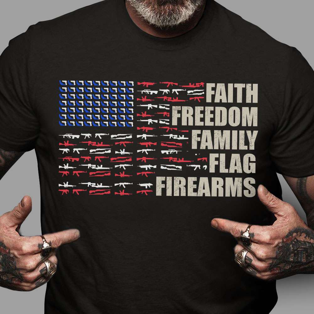 5 Fs - Faith freedom family flag firearms, American army, America country of freedom
