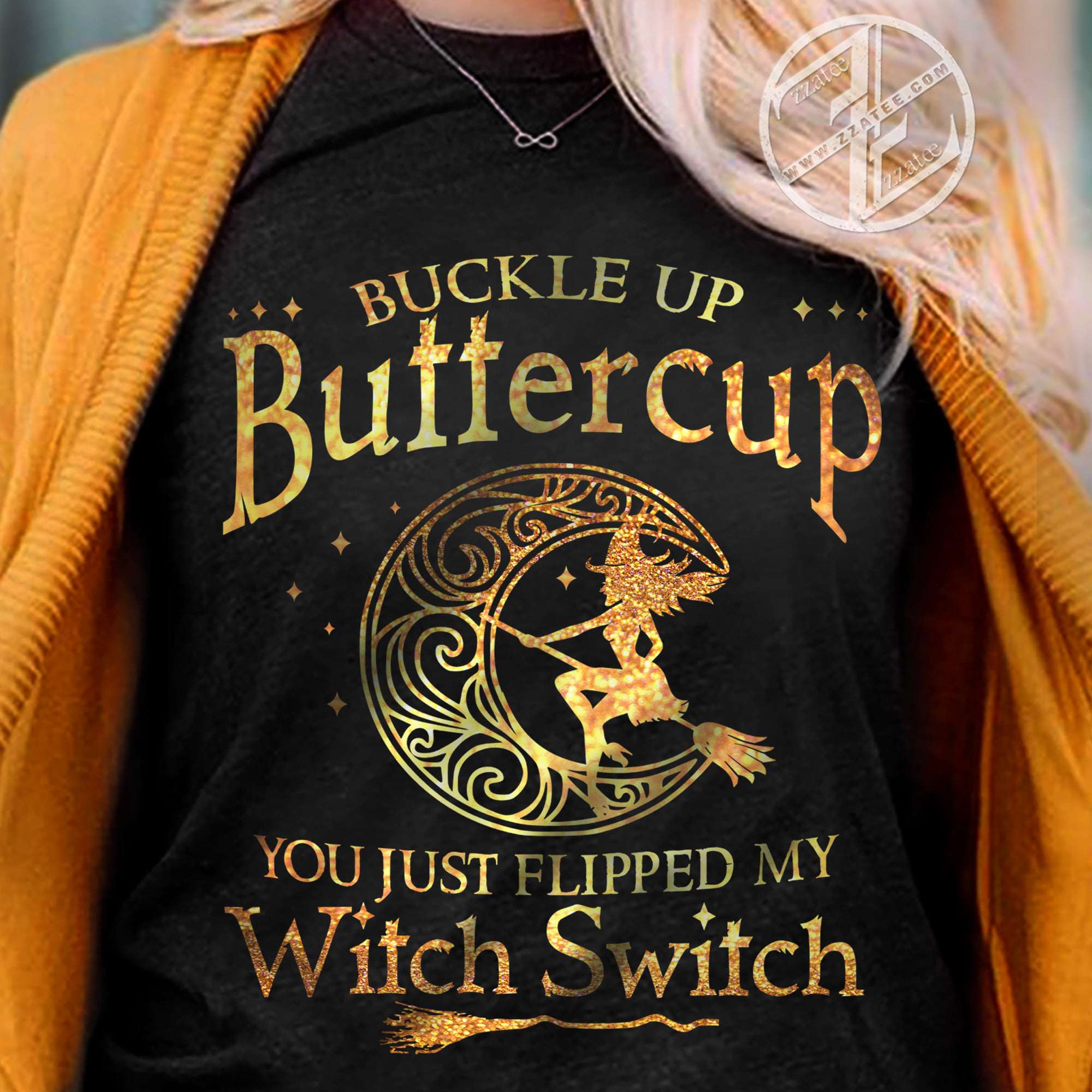 Witch Moon - Buckle up buttercup you just flipped my witch switch