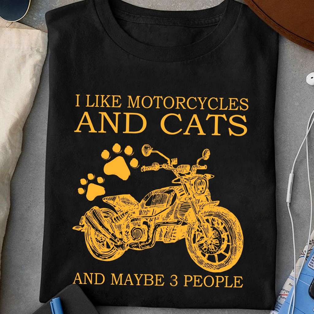 Motorcycles Cats - I like motorcycles and cats and maybe 3 people