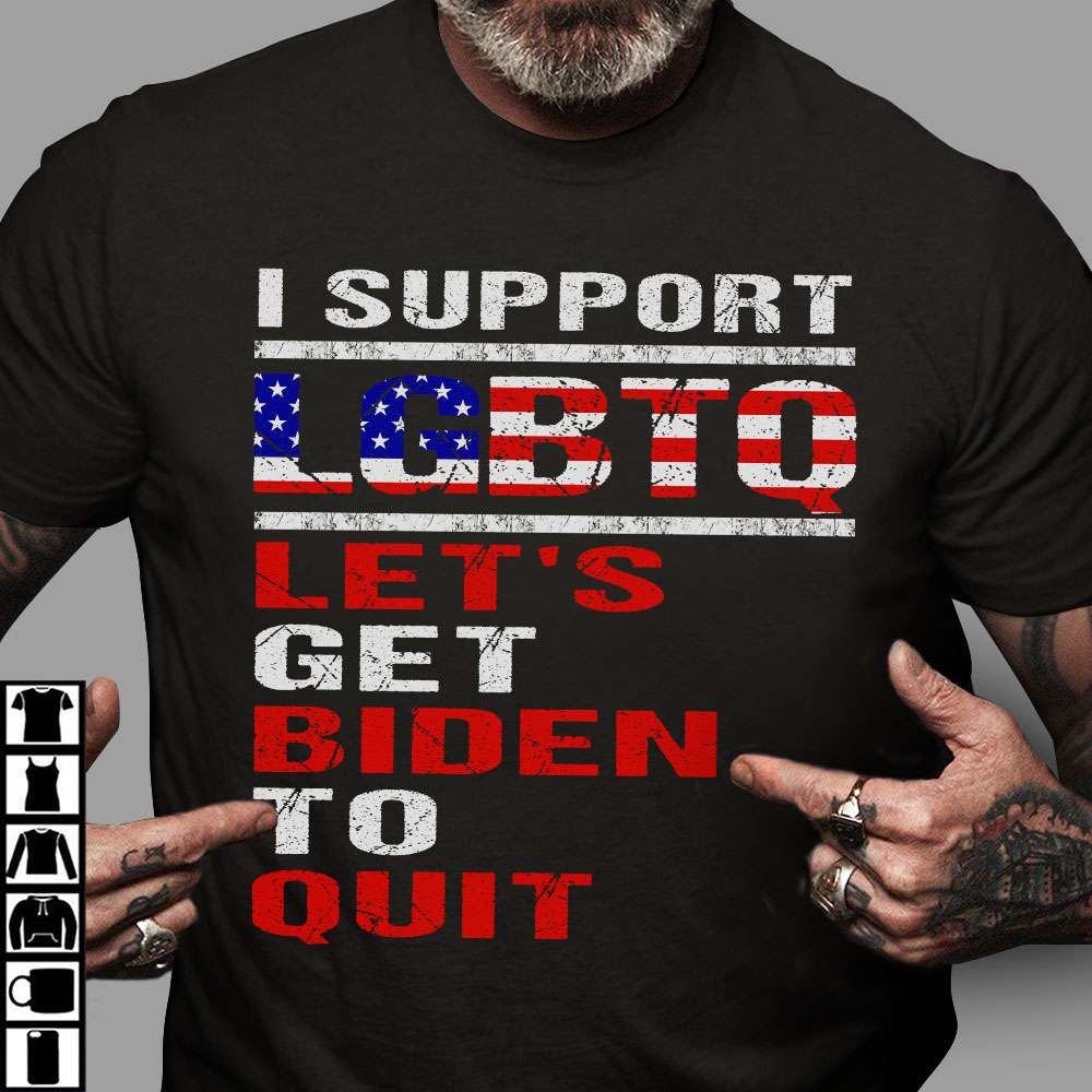 I support LGBTQ Let's get biden to quit