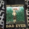 Basketball Dad Son - Best basketball dad ever
