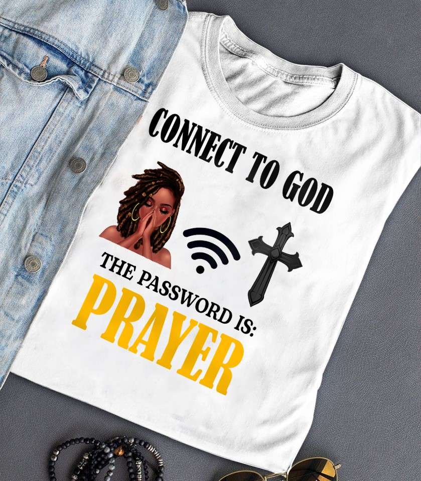 Black Girl Pray God - Connect to god the password is prayer
