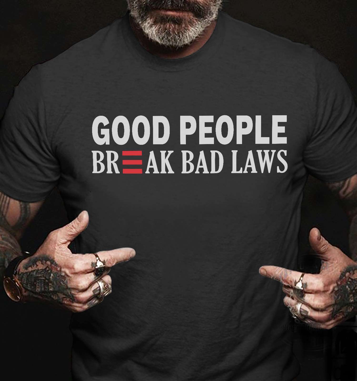 Good people break bad laws