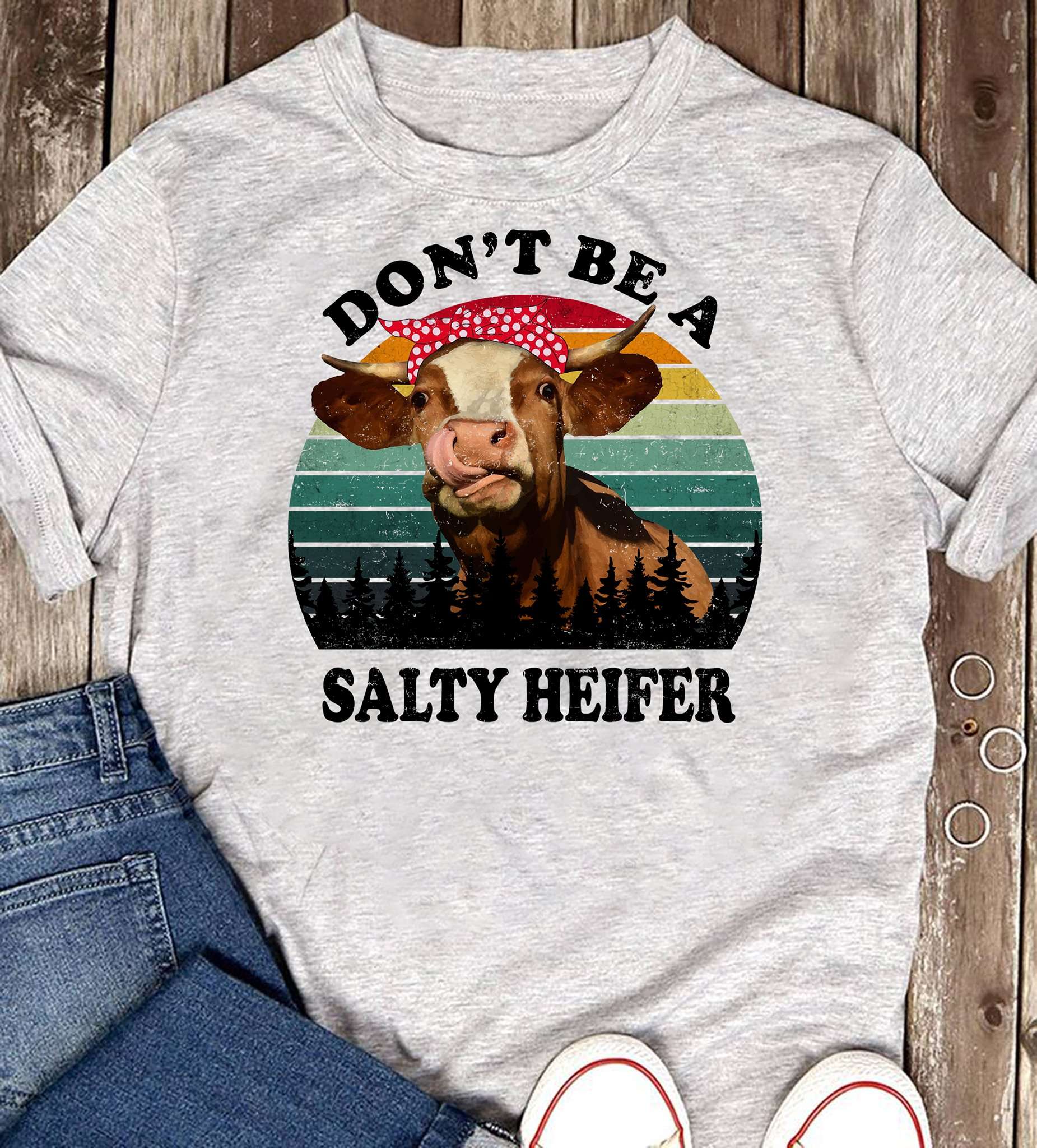 Cow Girl - Don't be a salty heifer