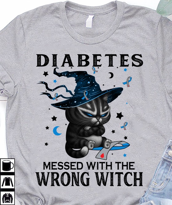 Diabetes Witch Cat - Diabetes messed with the wrong witch