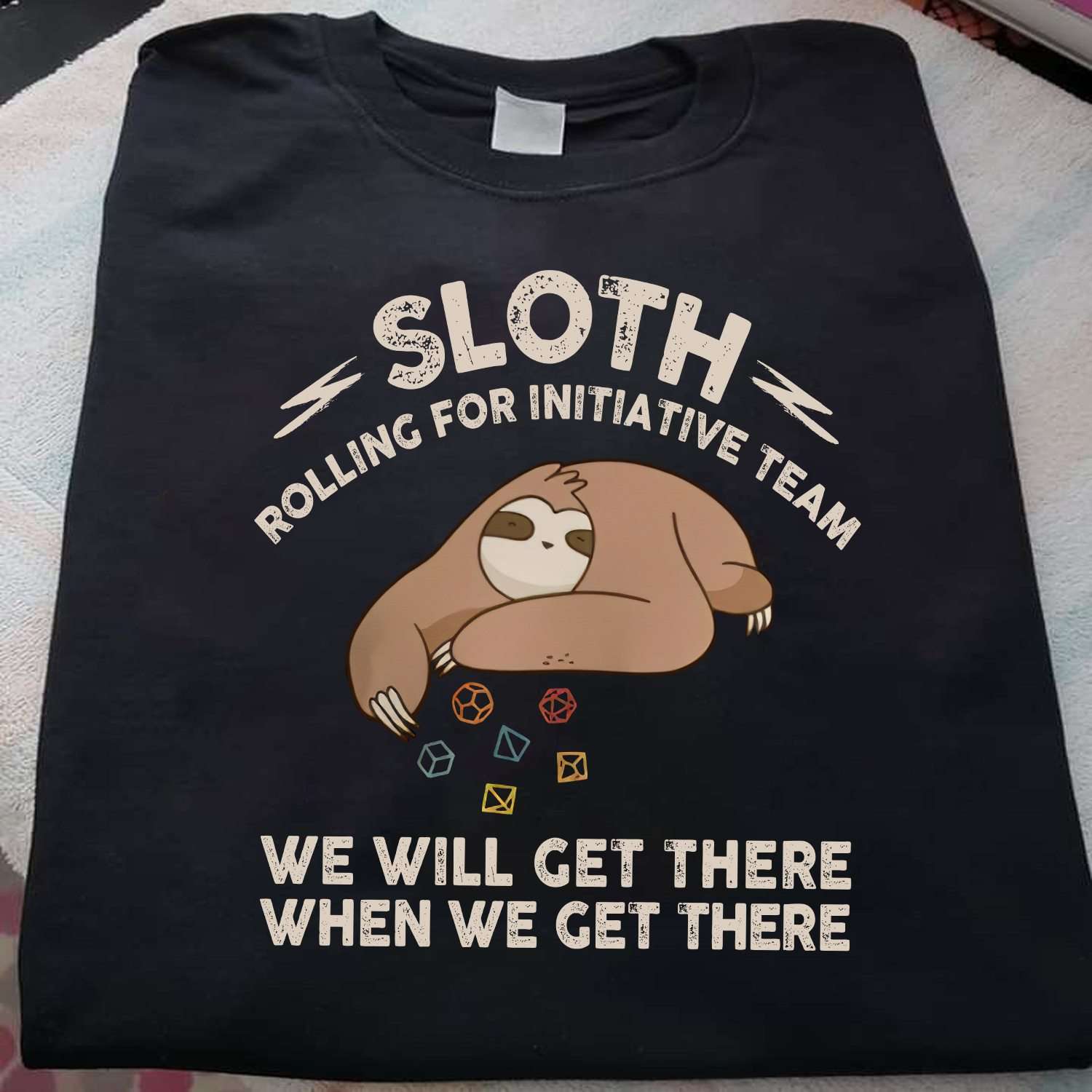 Rolling Dice Sloth - Sloth rolling for iniitiative team we will get there when we get there