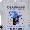 Diabetes Witch Cat - If you can't handle me at my 378 you don't deserve me at my 102