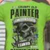 Old Skull Painter - I'm a grumpy old painter i can't fix stupid but i can fix what stupid does