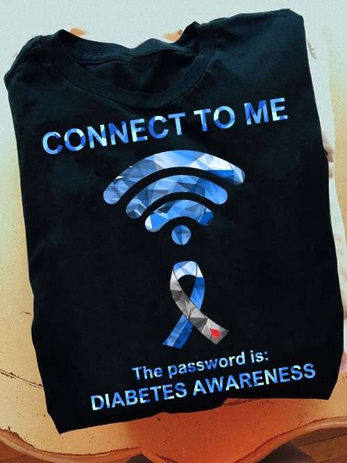 Diabetes Wifi - Connect to me the password is diabetes awareness