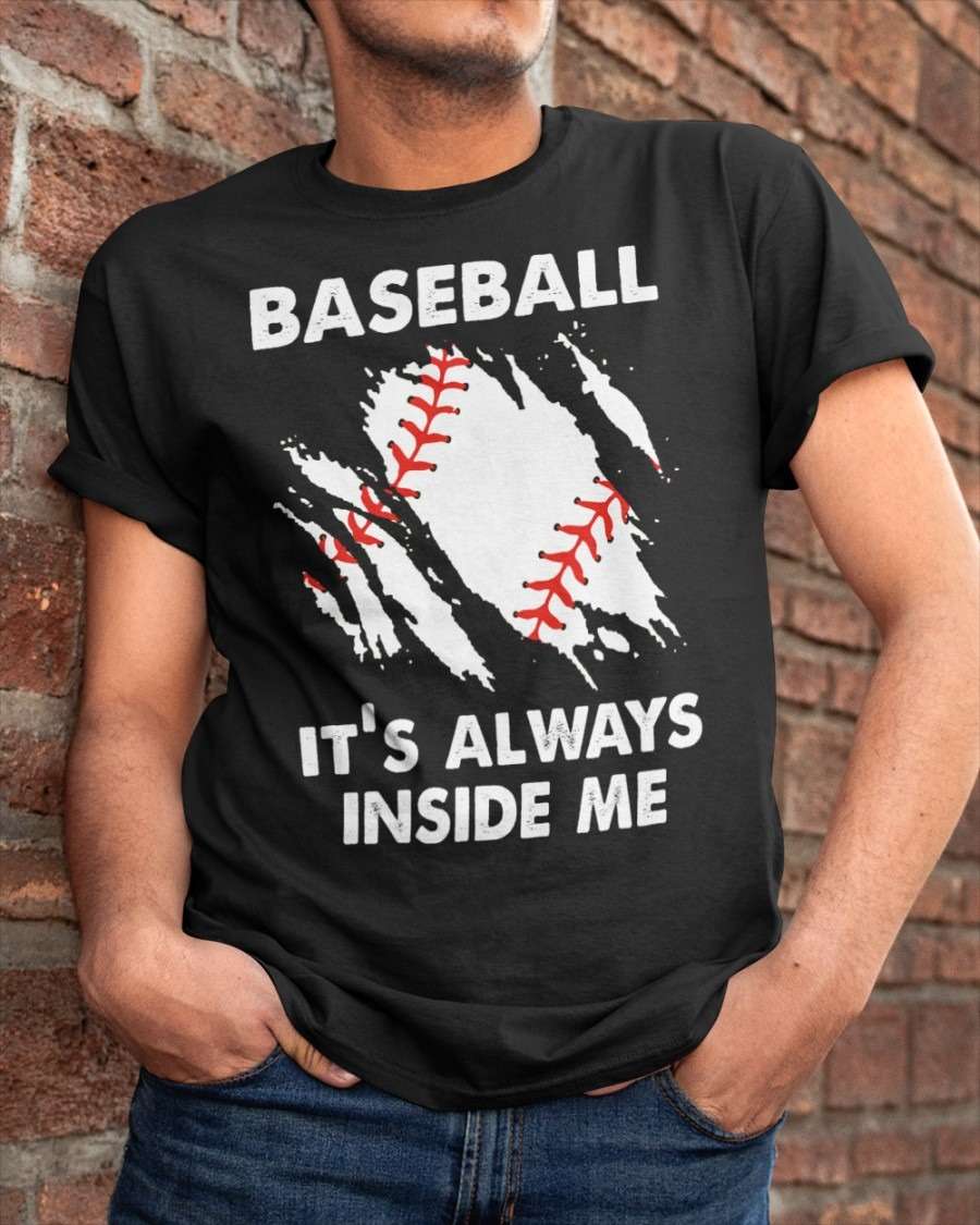 Baseball Sport - Baseball it's always inside me