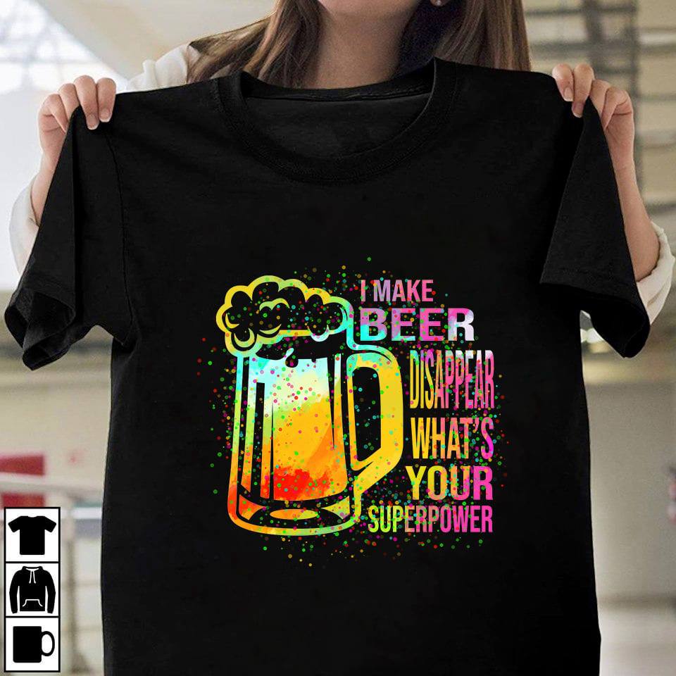 Glass Of Beer - I make beer disappear what's your superpower