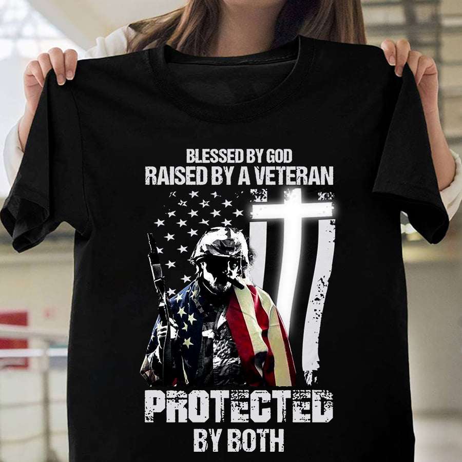America Veteran = Blessed bu god raised by a veteran protected by both