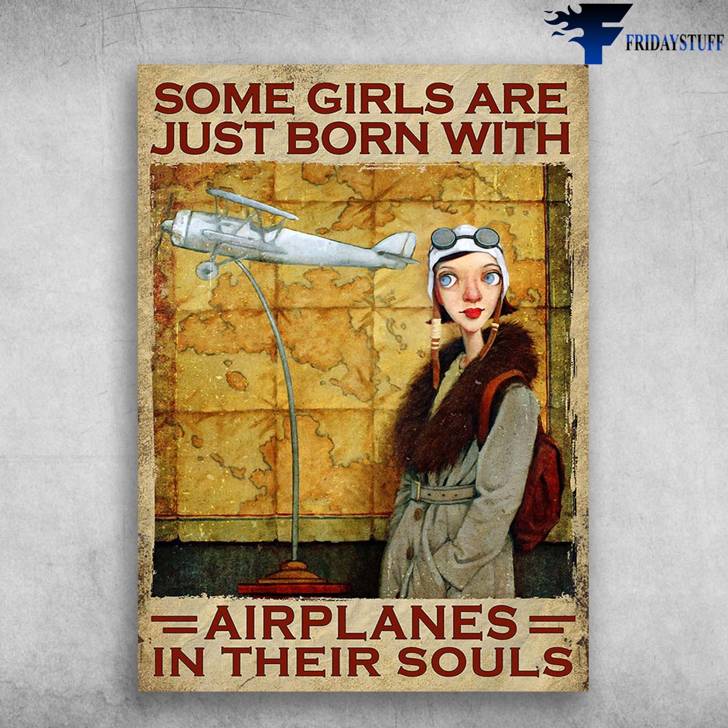 Airplanes Girl, Airplane Travel - Some Girls Are Just Born With, Airplanes In Their Souls
