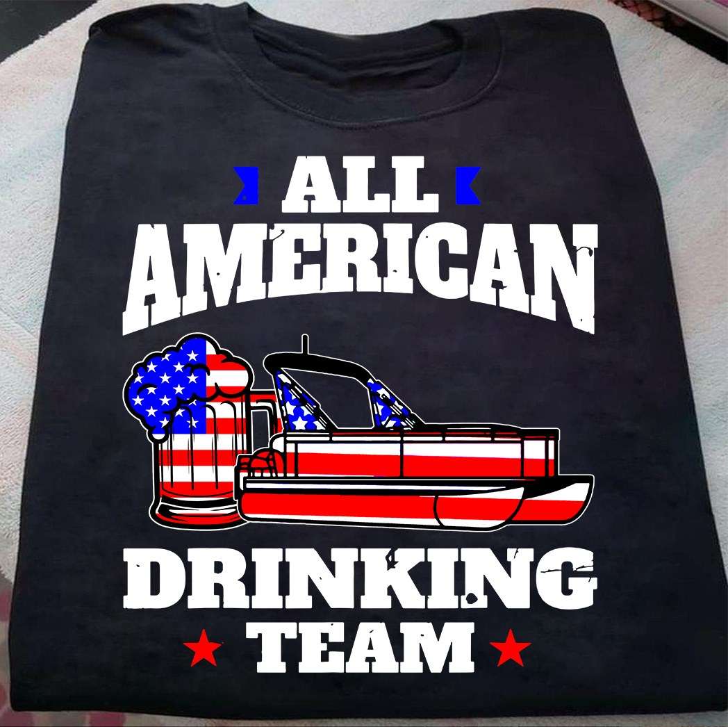 All American drinking team - Drinking and pontooning, American loves drinking