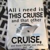 All I need is this cruise and that other cruise, and those cruise over there - Cruising lover