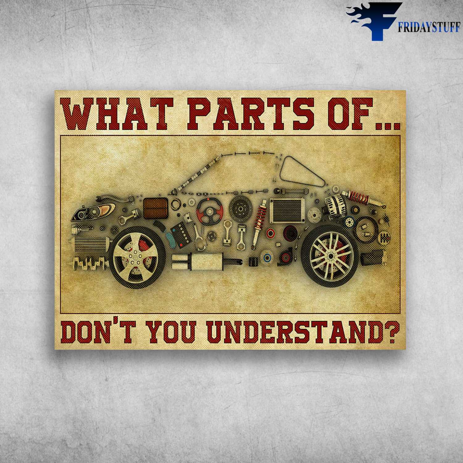 Automotive Components - What Parts Of, Don't You Understand