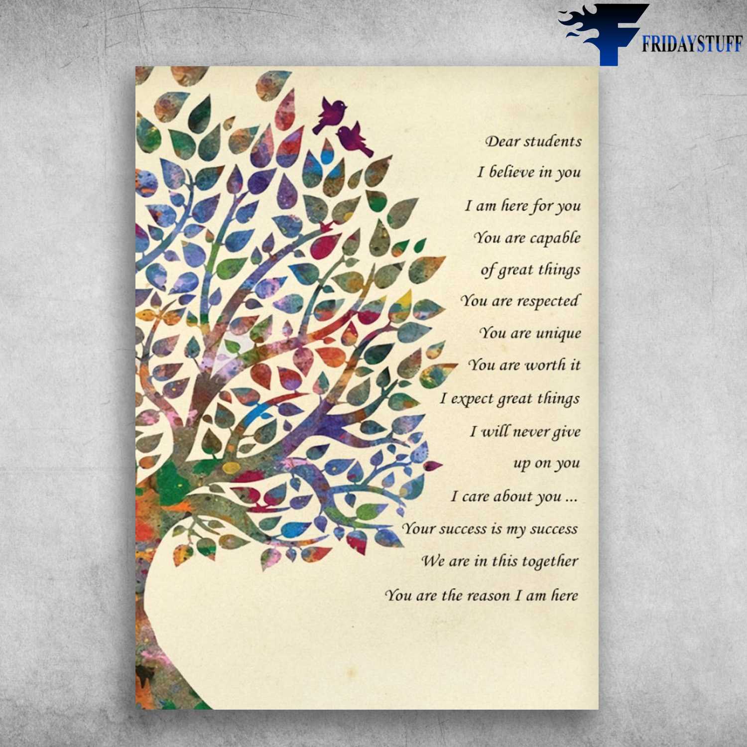 Back To School - Bird Tree, Dear Students, I Believe In You, I Am Here For You, You Are Capable, Of Great Things, You Are Respected, You Are Unique, You Are Worth It, Gift For Student