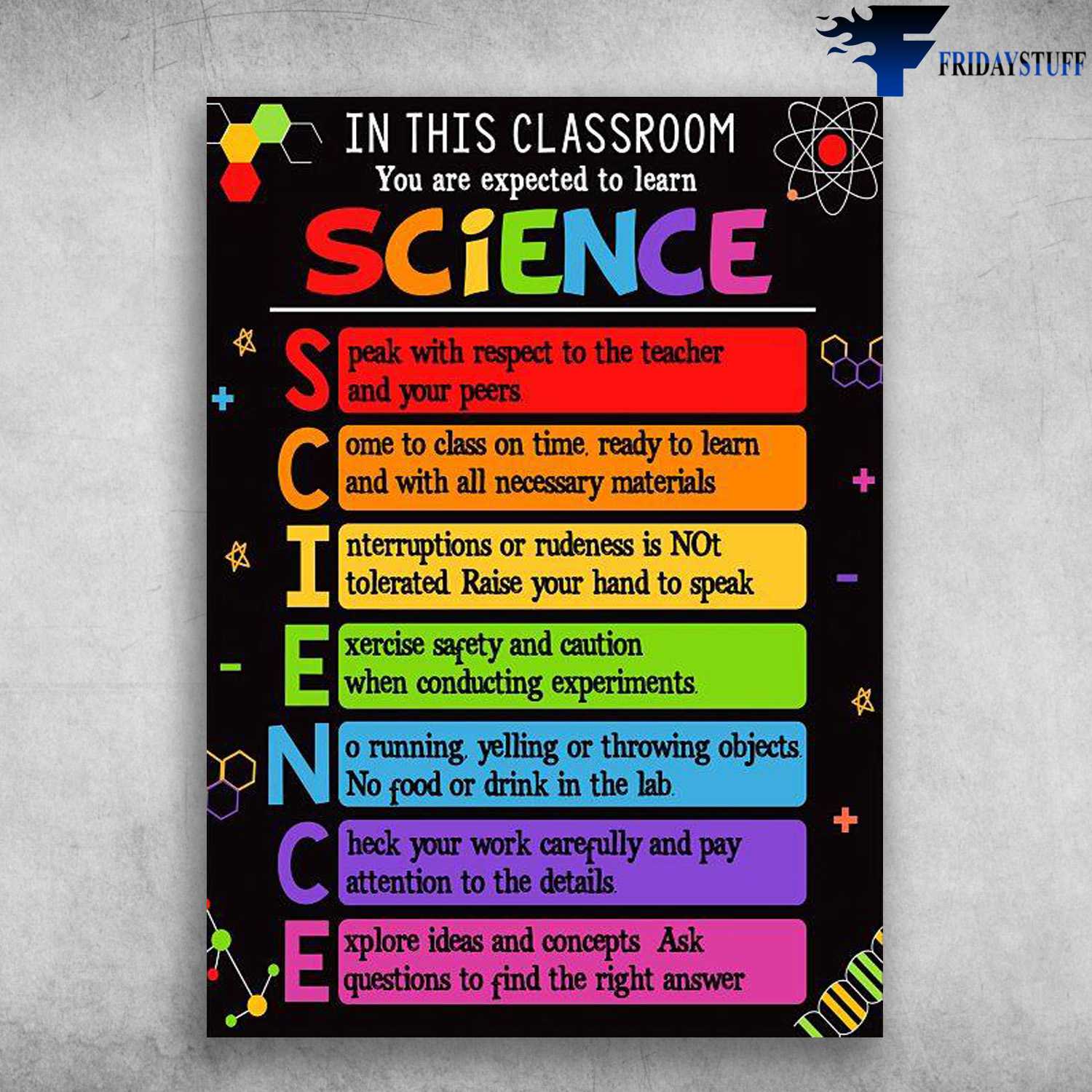 Back To School - In This Classroom, You Are Expected Learn Science, Speak With Respect To The Teacher And Your Peers, Come To Class On Time, Ready To Learn And With All Necessary Materials
