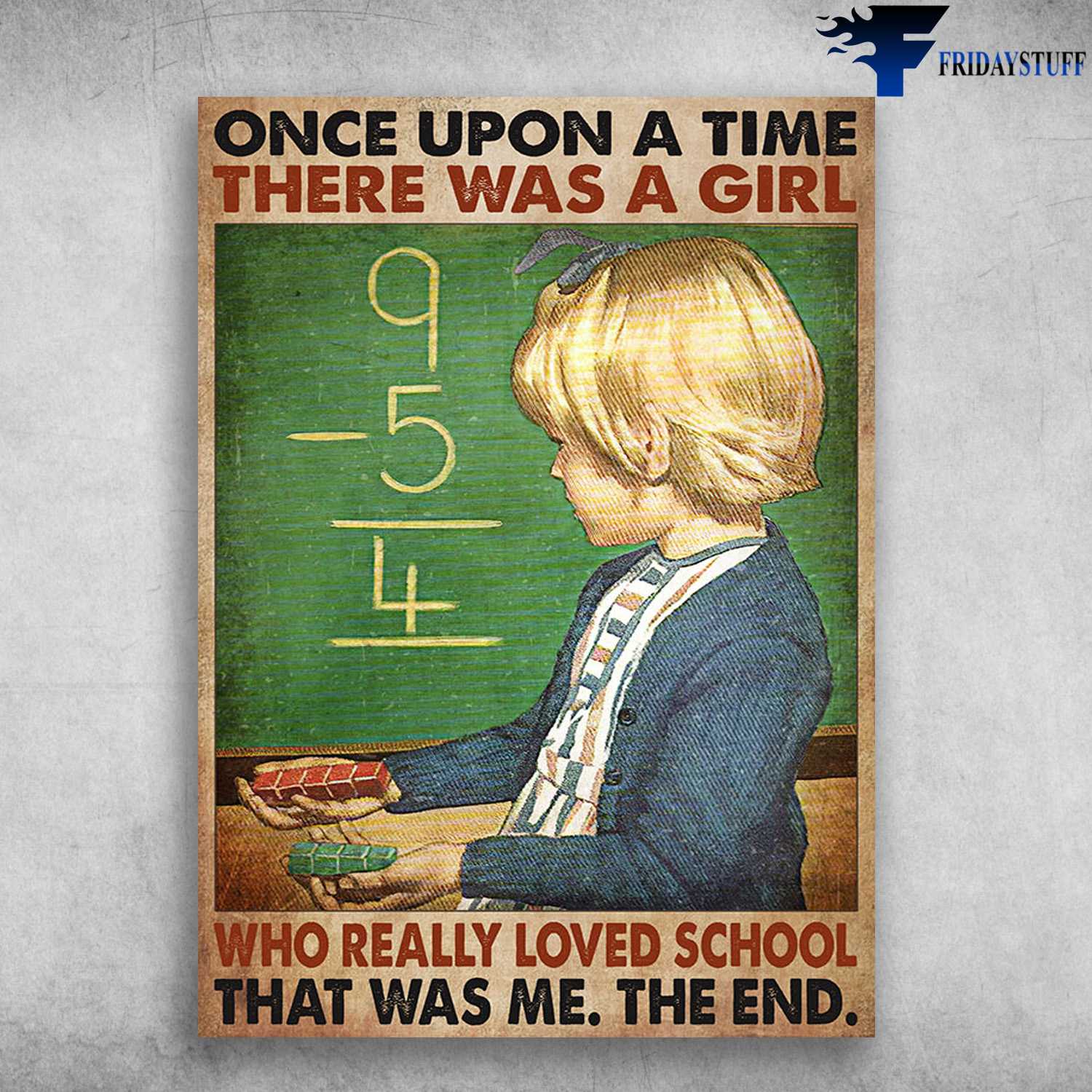 Back To School - Once Upon A Time, There Was A Girl, Who Really Loved School, That Was Me, The End