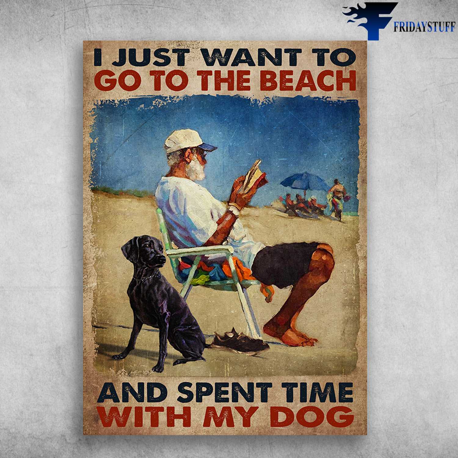 Beach With Dog - I Just Want To Go To The Beach, And Spent Time With My Dog, Reading Books