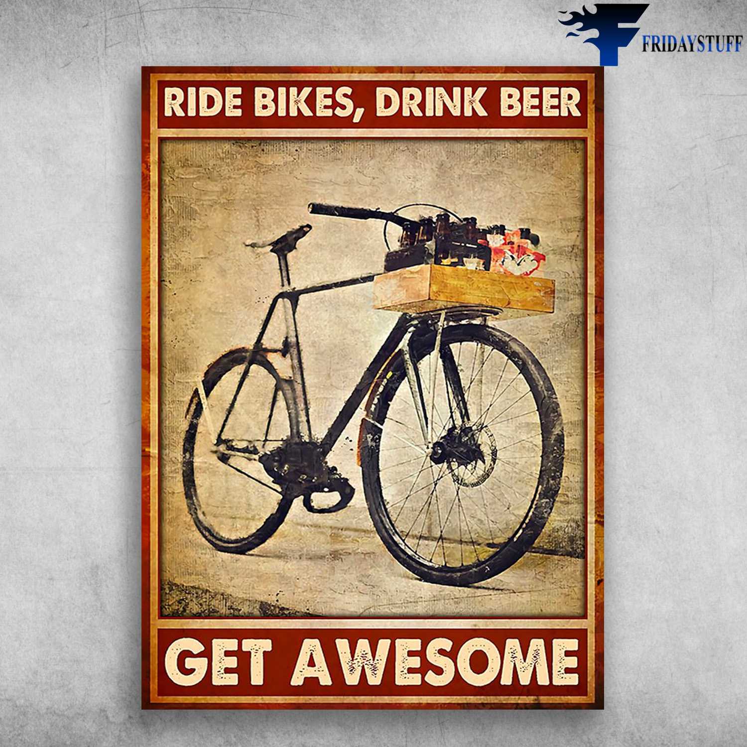 Bicycle Riding - Ride Bikers, Drink Beer, Get Awesome