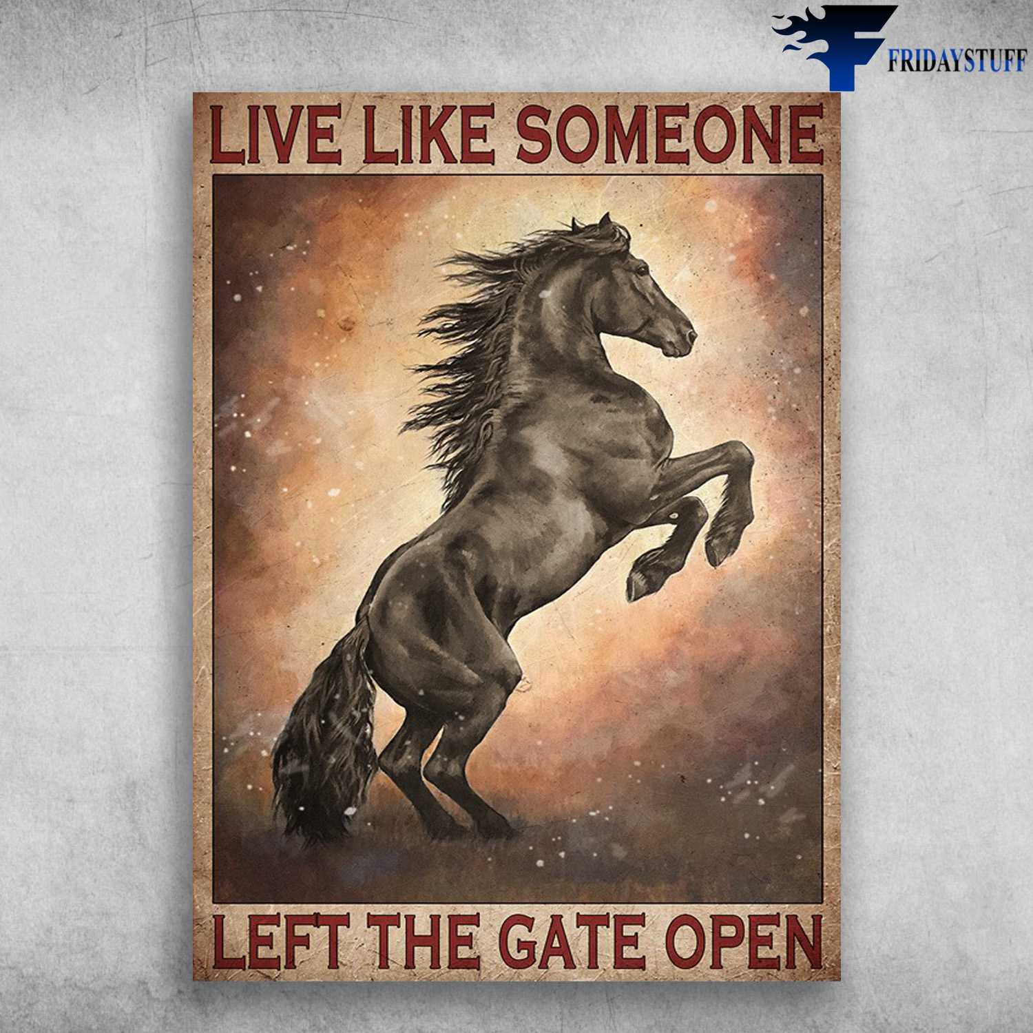 Black Horse - Live Like Someone, Left The Gate Open
