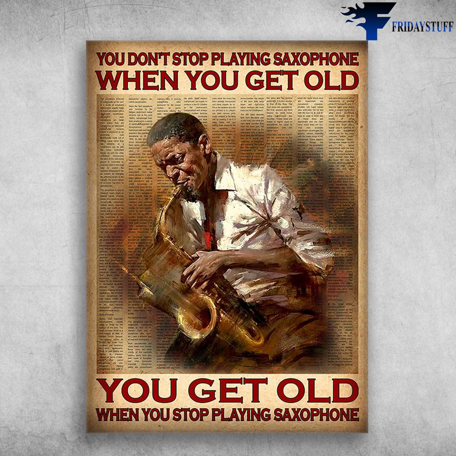 Black Man Saxophone - You Don't Stop Playing Saxophone, We You Get Old, You Get Old, When You Stop Playing Saxophone