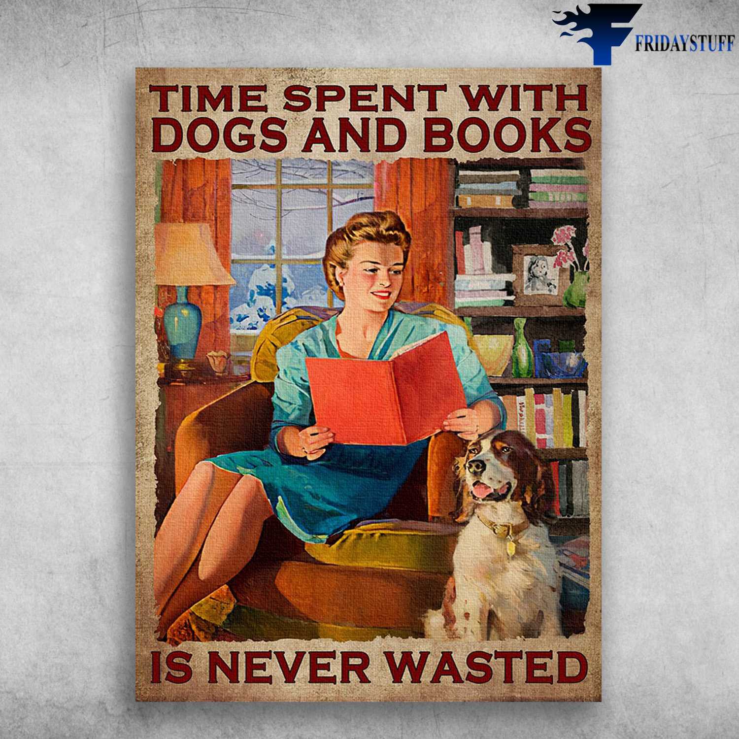 Book Reading, Dog Lover - Time Spent With, Dog And Books, Is Never Wasted