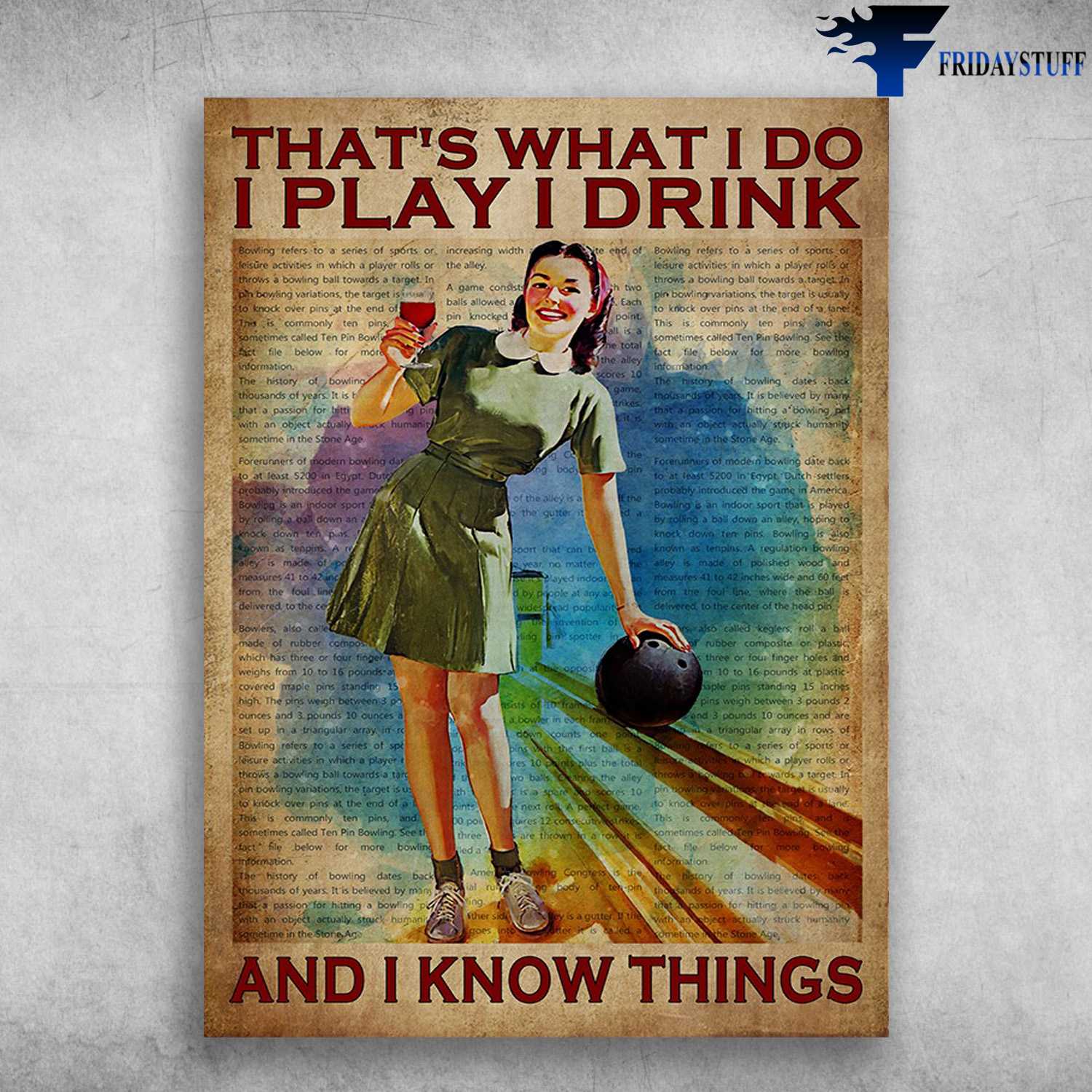 Bowling And Wine - That's What I Do, I Play, I Drink, And I Know Things, Drink Wine