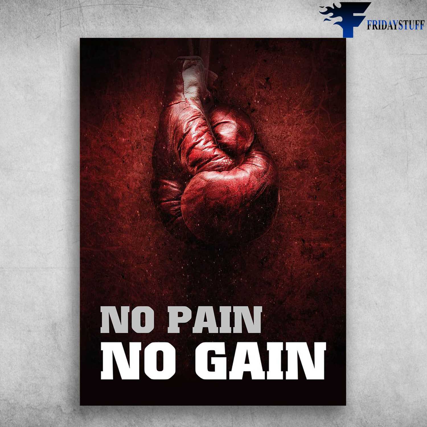 Boxing Poster - No Pain, No Gain, Boxing Gloves