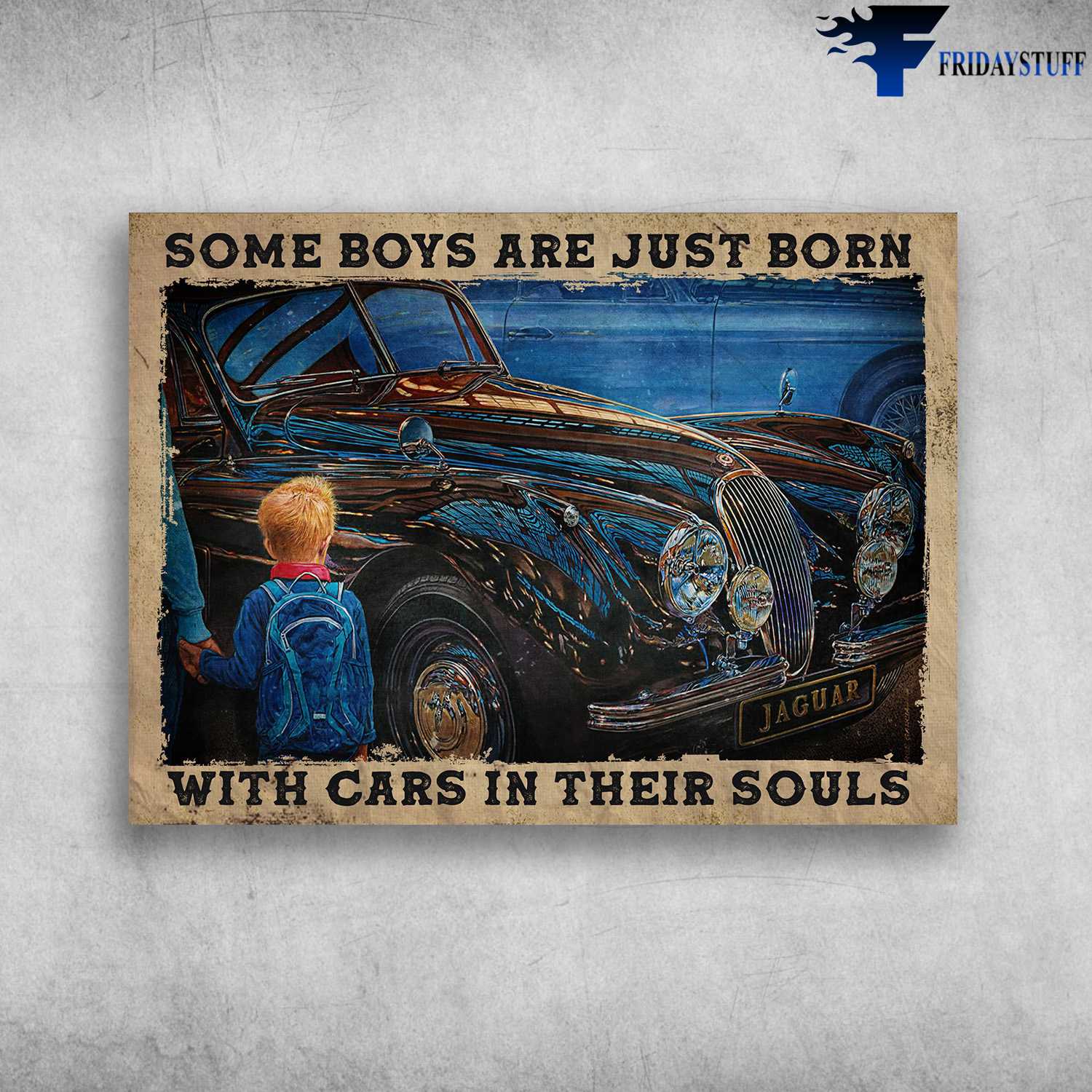 Boys Loves Car, Jaguar Car - Some Boys Are Just Born, With Cars In Their Souls