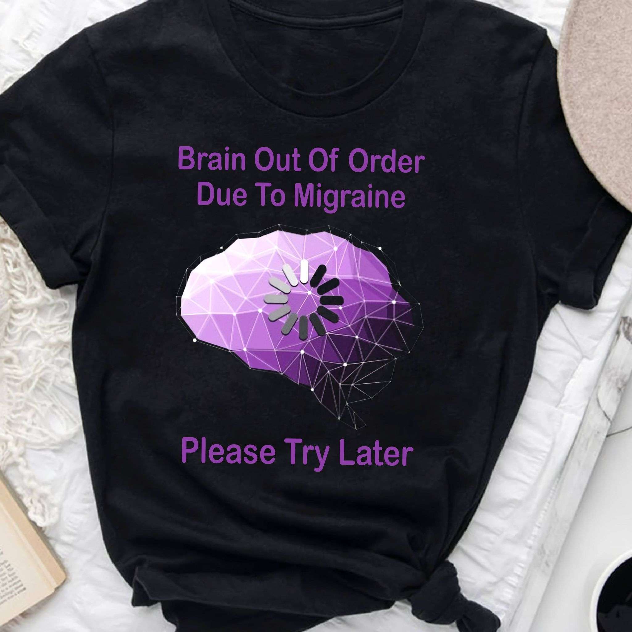 Brain out of order due to migraine - Migraine awareness, loading brain