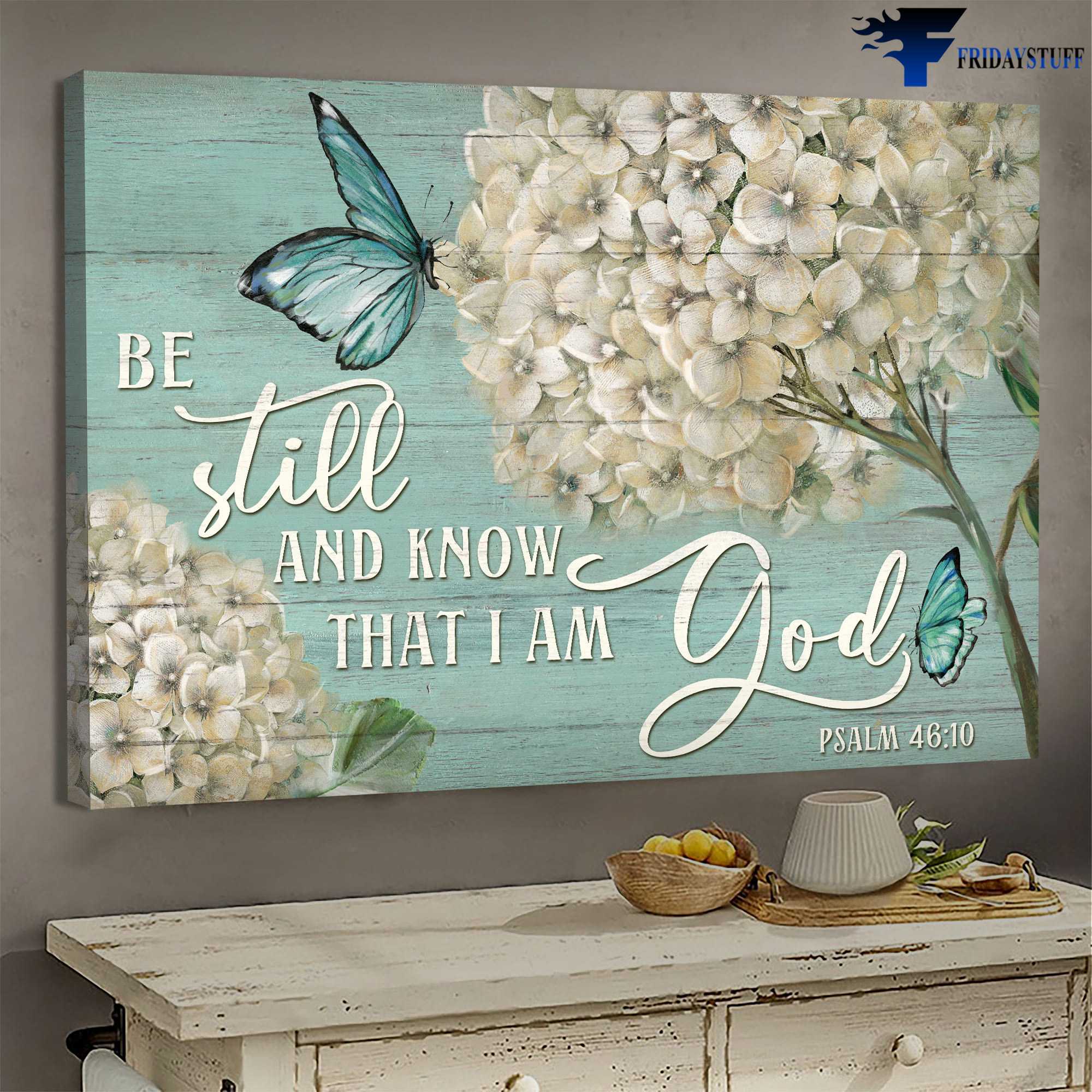 Butterfly Flower, Butterfly And Flower Canvas - Be Still And Know That, I Am God