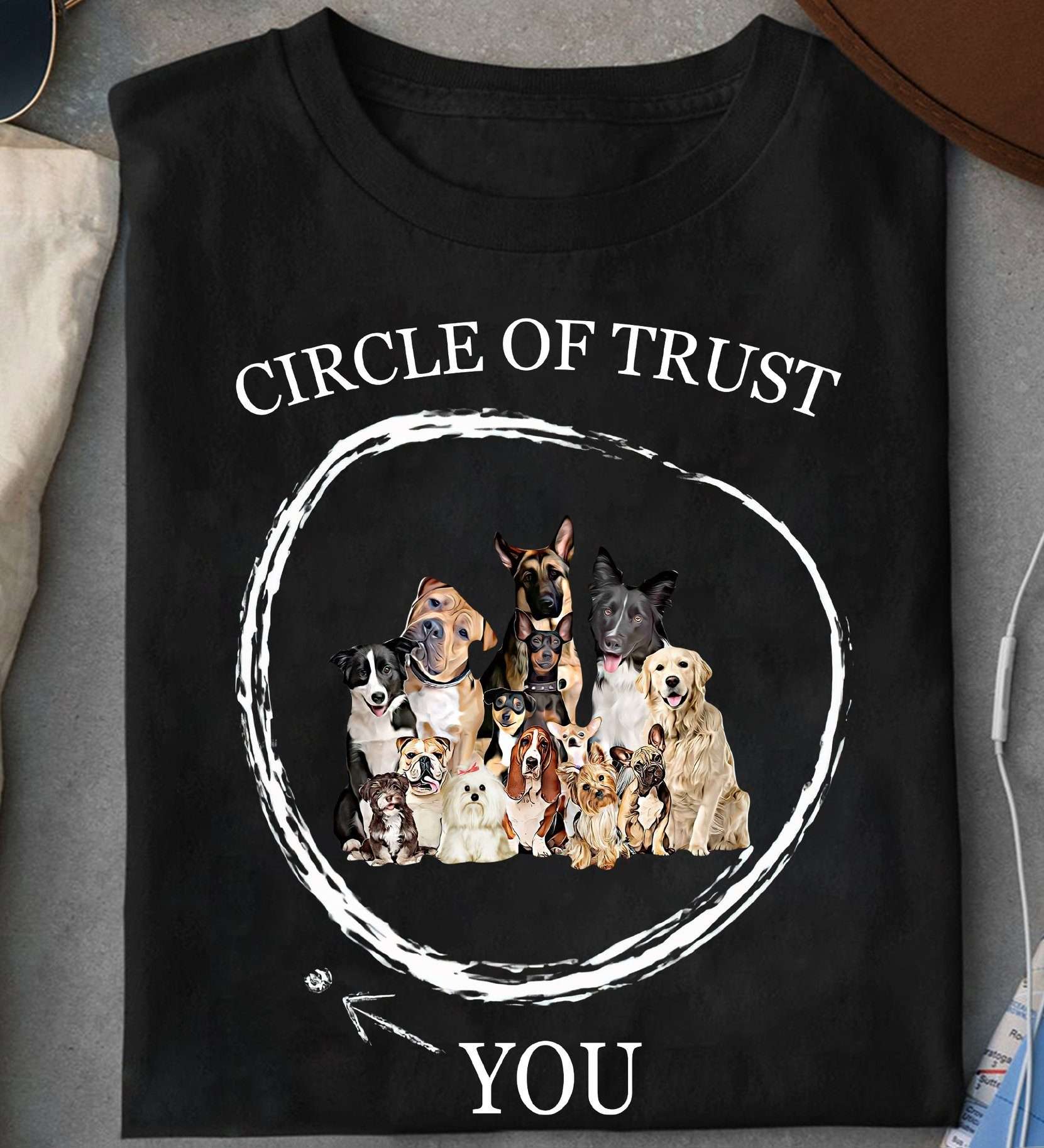 Circle of trust - Dog the loyal animal, T-shirt for dog lover