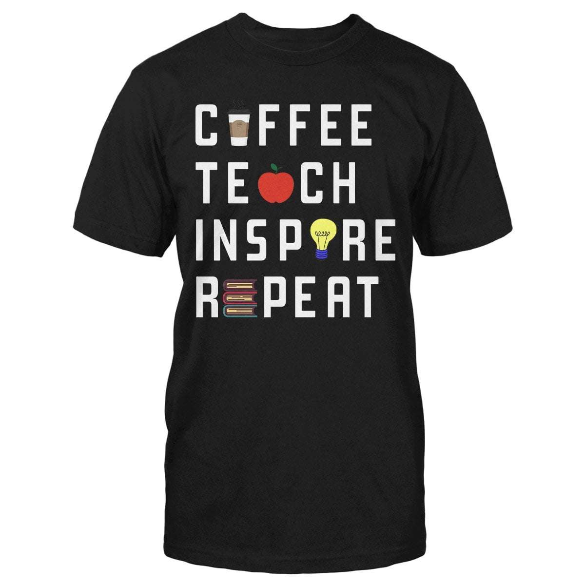 Coffee teach inspire repeat - Teacher educational job, teacher loves coffee