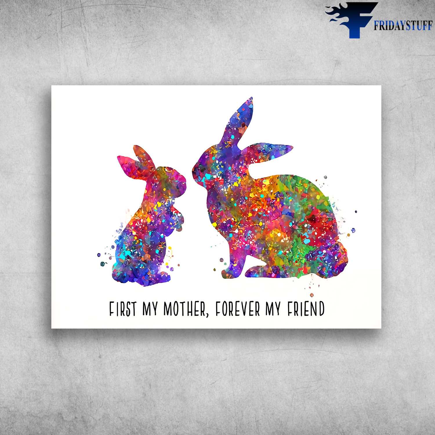 Colorful Rabbit, First Mother, Foreccer My Friend, Bunny Lover