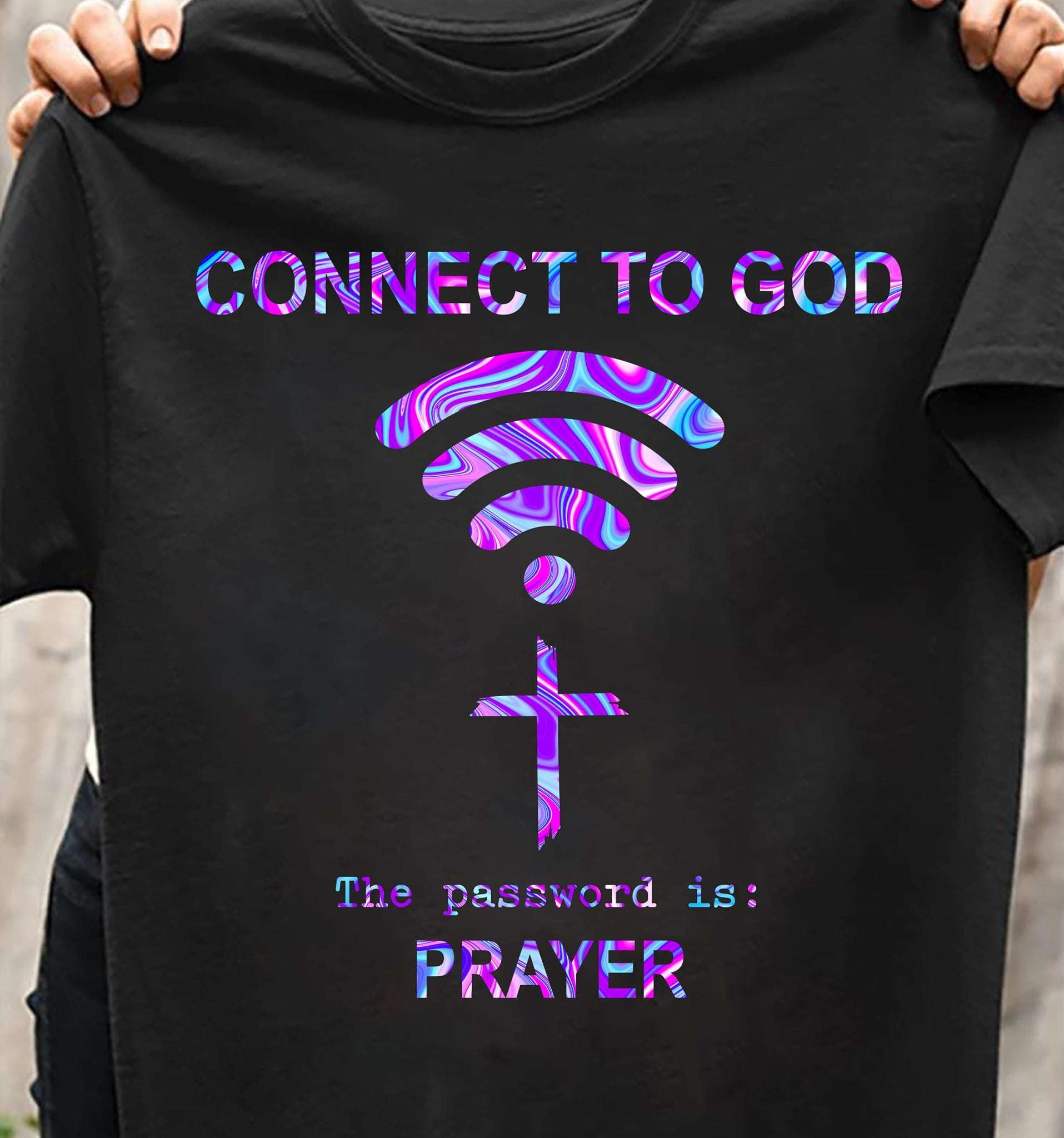 Connect to god - The password is prayer, wifi password connection
