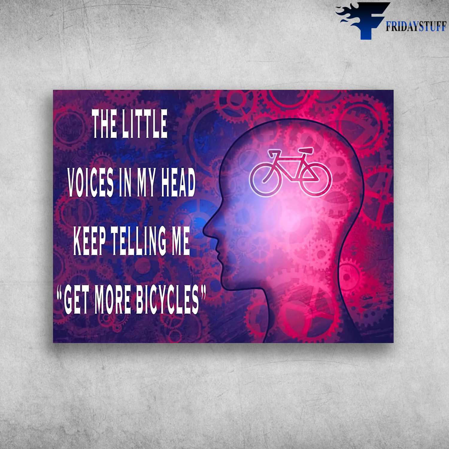 Cycling In My Head - The Little Voices In My Head, Keep Telling Me, Get More Bicycles, Biker Lover