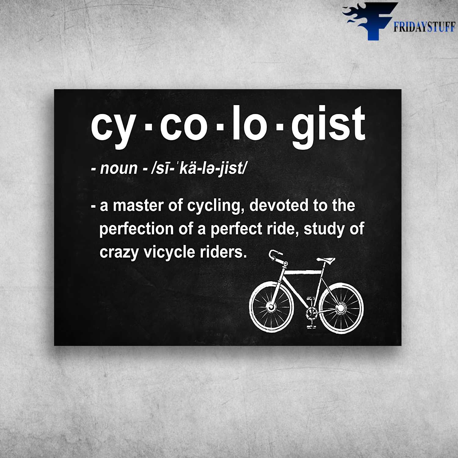 Cycologist Canvas - A Master Of Cycling, Devoted To The Perfection Of A Perfect Ride, Study Of Crazy Vicycle Riders